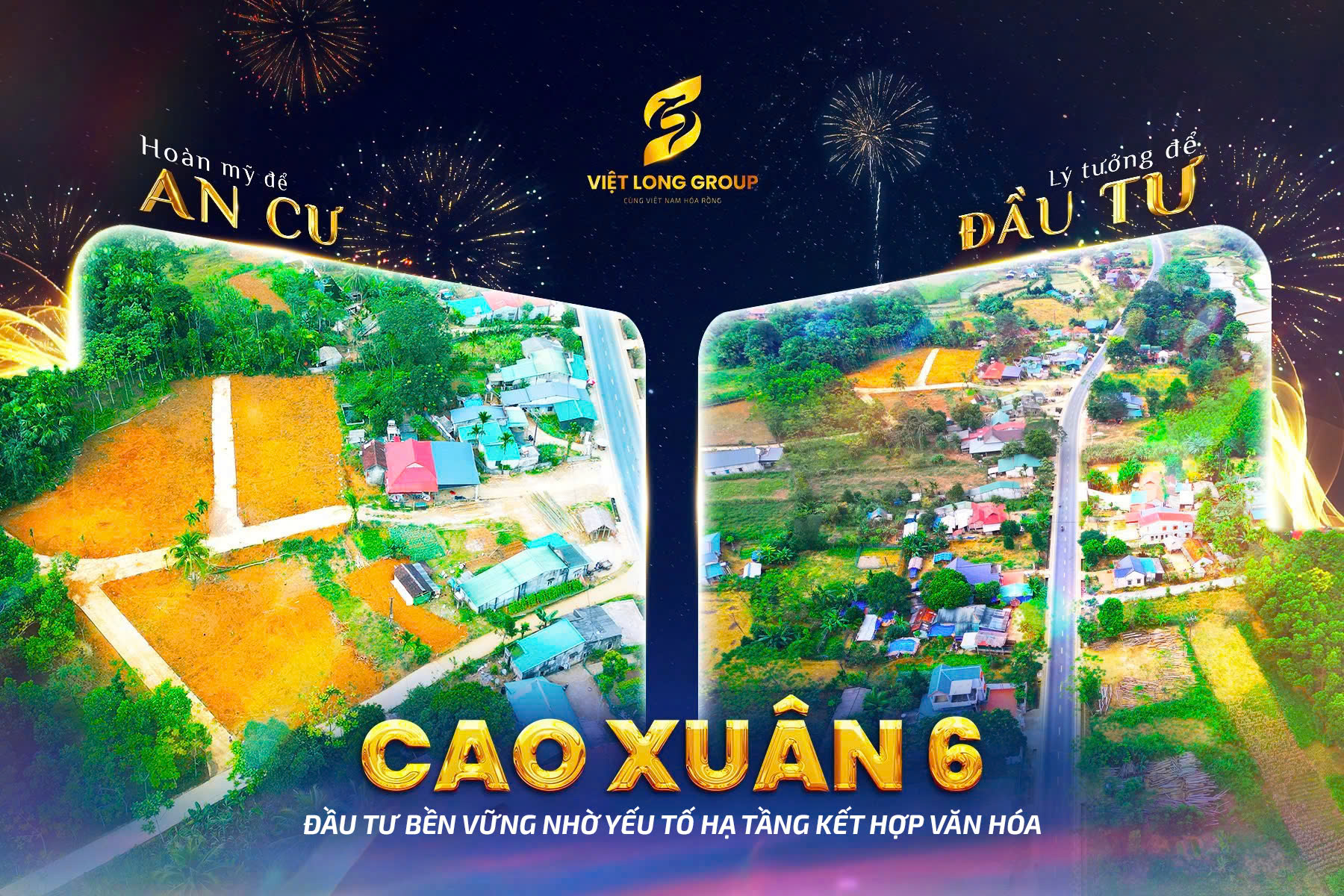 LONG HƯNG – CAO XUÂN 6: ĐẦU TƯ BỀN VỮNG NHỜ YẾU TỐ HẠ TẦNG KẾT HỢP VĂN HÓA