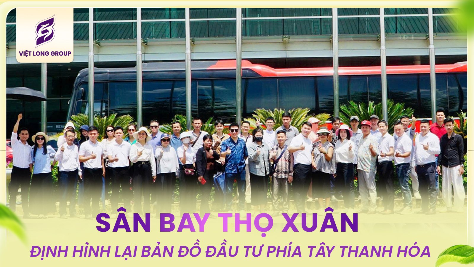 SÂN BAY THỌ XUÂN: ĐỊNH HÌNH LẠI BẢN ĐỒ ĐẦU TƯ PHÍA TÂY THANH HÓA