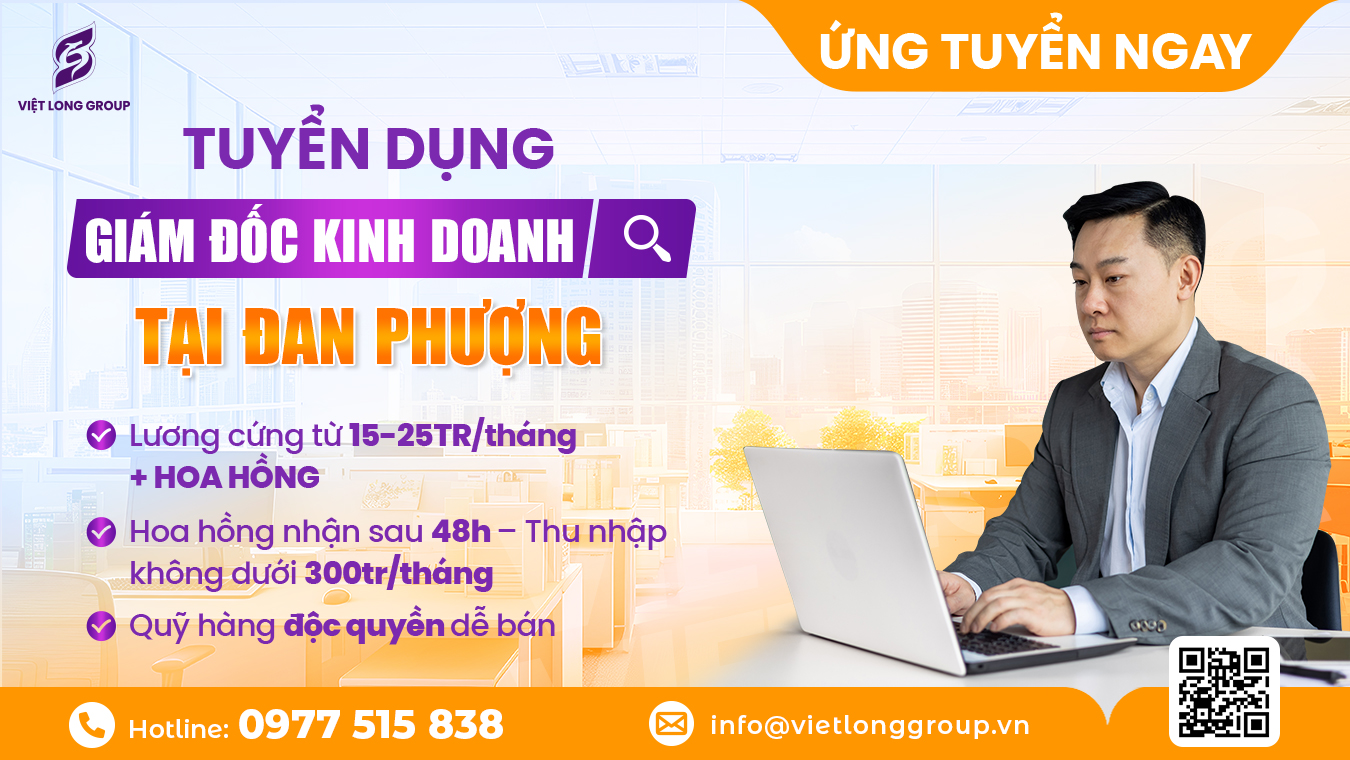 Tuyển-Dụng-Giám-Đốc-Kinh-Doanh-Bất-Động-Sản-Đan-Phượng