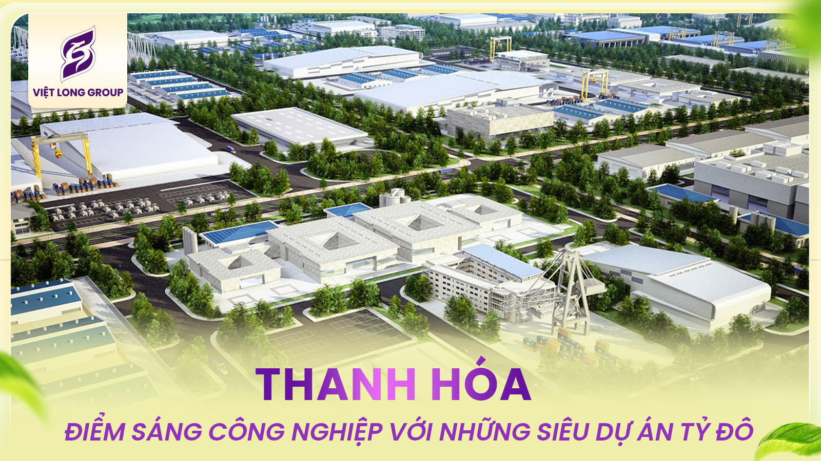 THANH HÓA – ĐIỂM SÁNG CÔNG NGHIỆP VỚI NHỮNG SIÊU DỰ ÁN TỶ ĐÔ