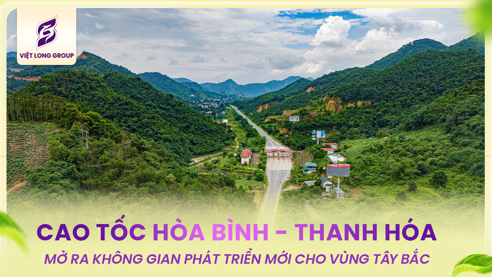 TUYẾN CAO TỐC THANH HÓA – HÒA BÌNH: CÁNH CỬA MỞ RA KHÔNG GIAN PHÁT TRIỂN MỚI CHO VÙNG TÂY BẮC