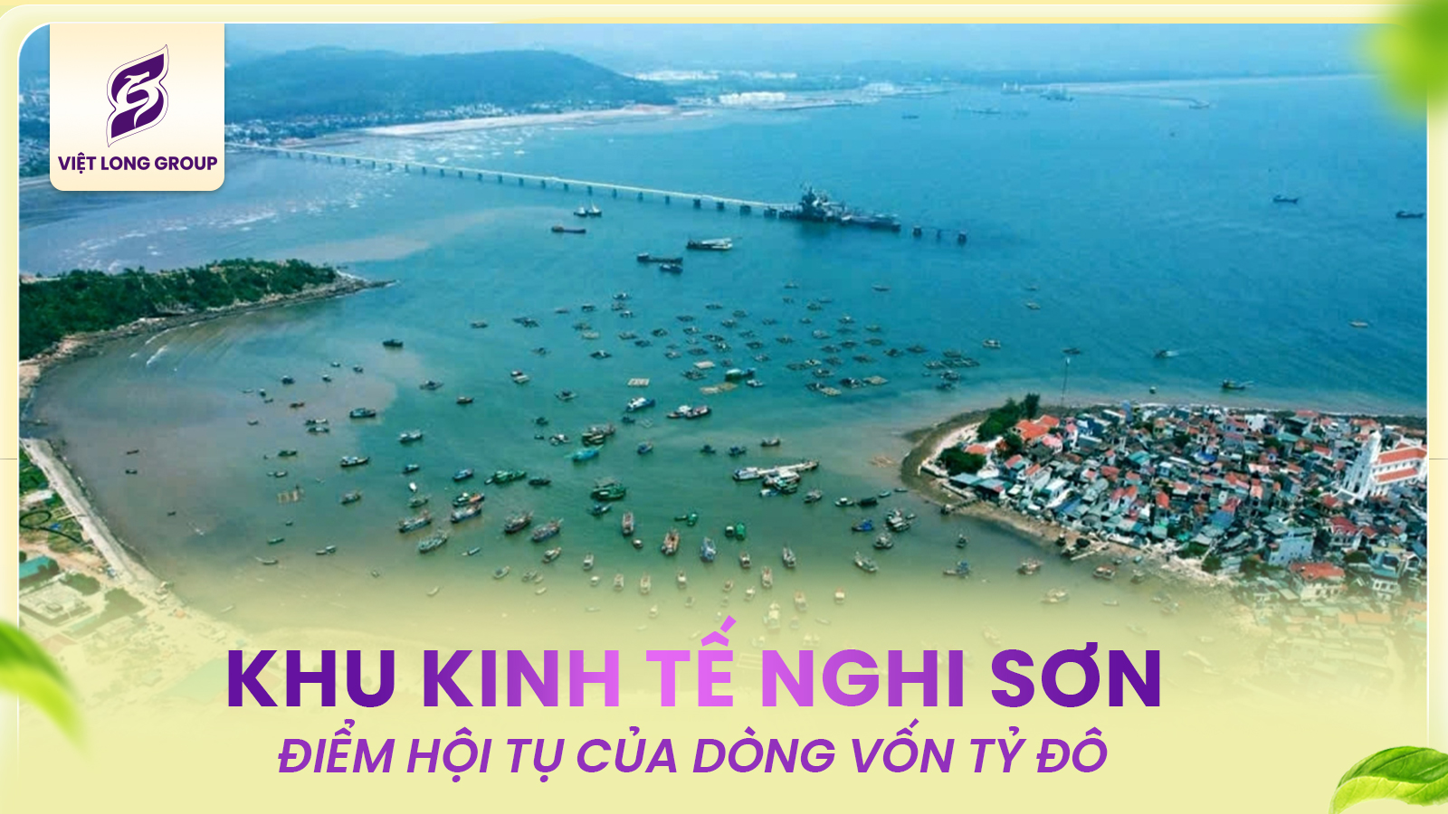 KHU KINH TẾ NGHI SƠN – ĐIỂM HỘI TỤ CỦA DÒNG VỐN TỶ ĐÔ
