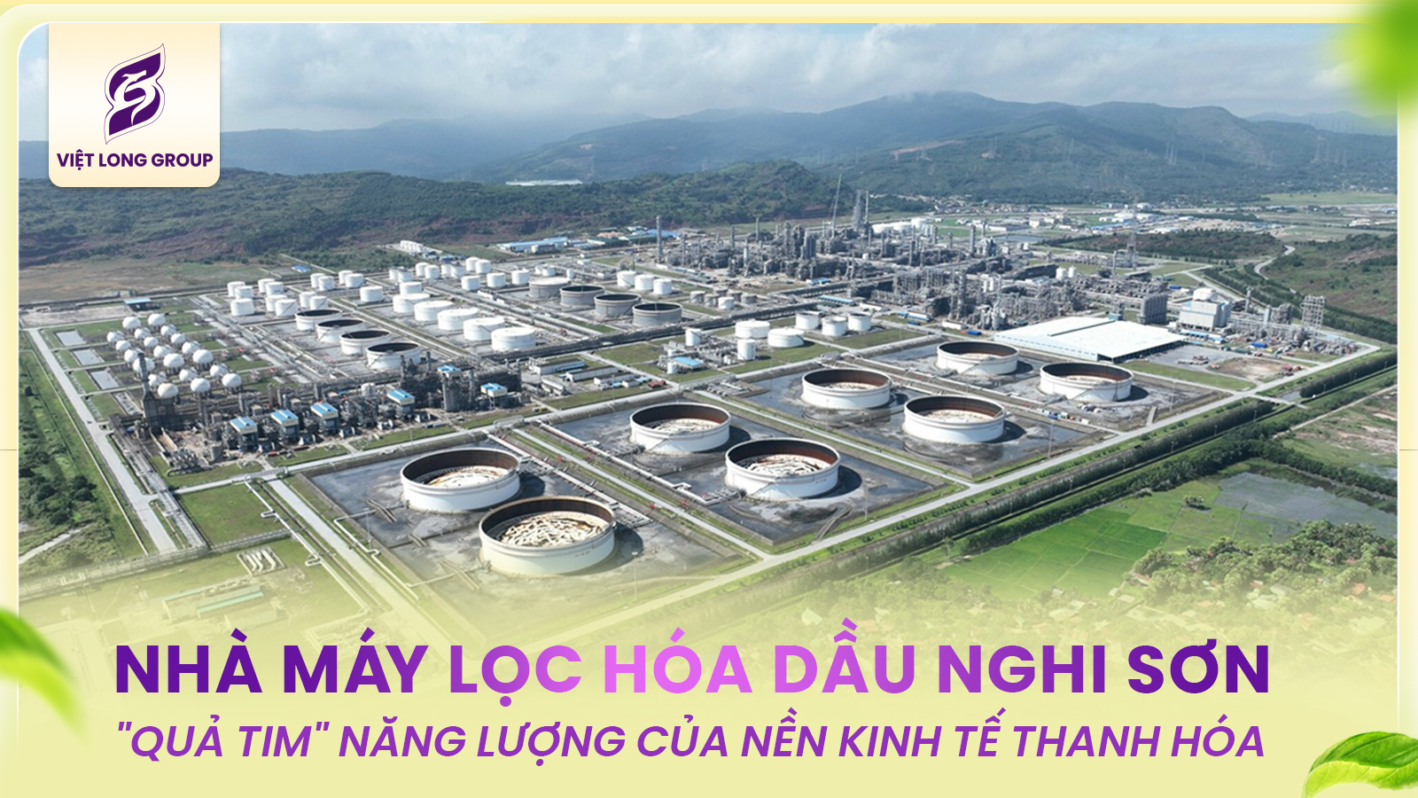 TOP LÝ DO KHIẾN NHÀ MÁY LỌC HÓA DẦU NGHI SƠN TRỞ THÀNH “QUẢ TIM” NĂNG LƯỢNG CỦA NỀN KINH TẾ THANH HÓA